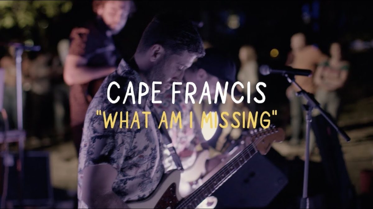 Cape Francis - What Am I Missing (Welcome Campers)
