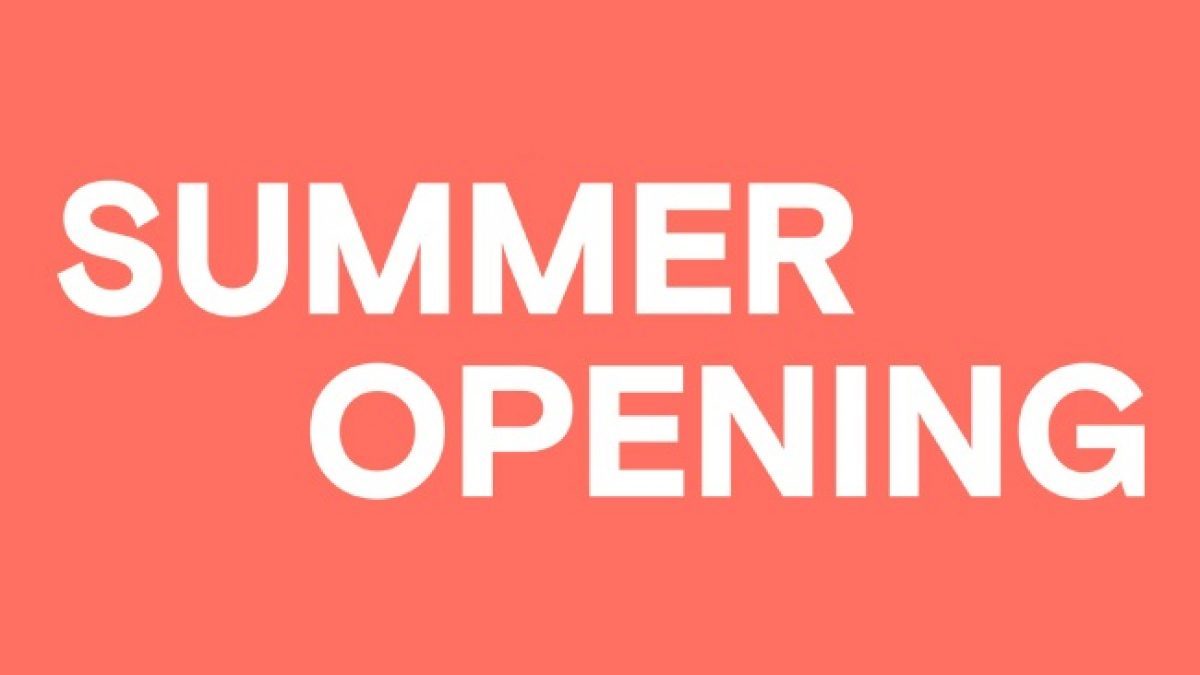 Summer Opening