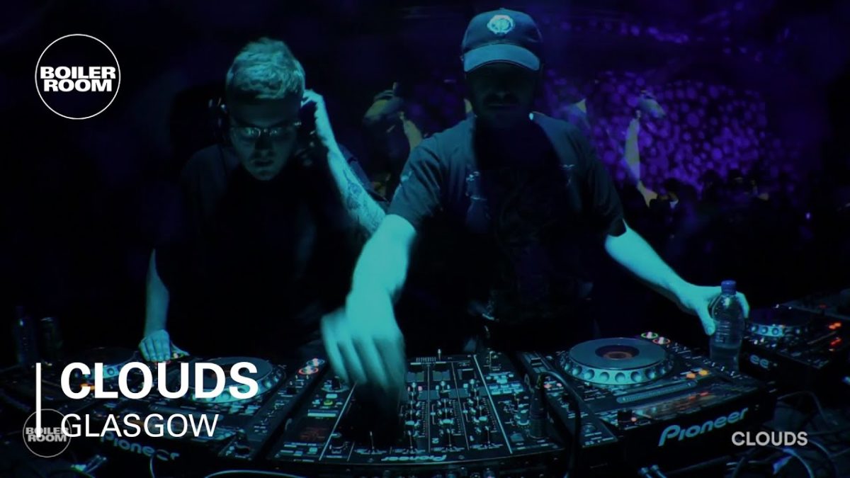 Clouds Boiler Room Glasgow DJ Set