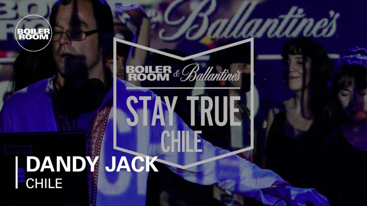 Dandy Jack Boiler Room & Ballantine's Stay True Chile DJ Set