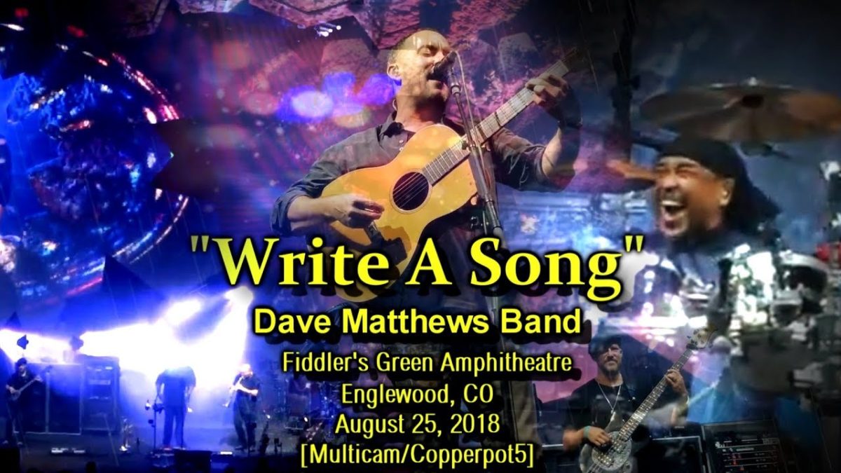 Dave Matthews Band - "Write A Song" - 8/25/18 - [Multicam/HQ] -  Englewood, CO