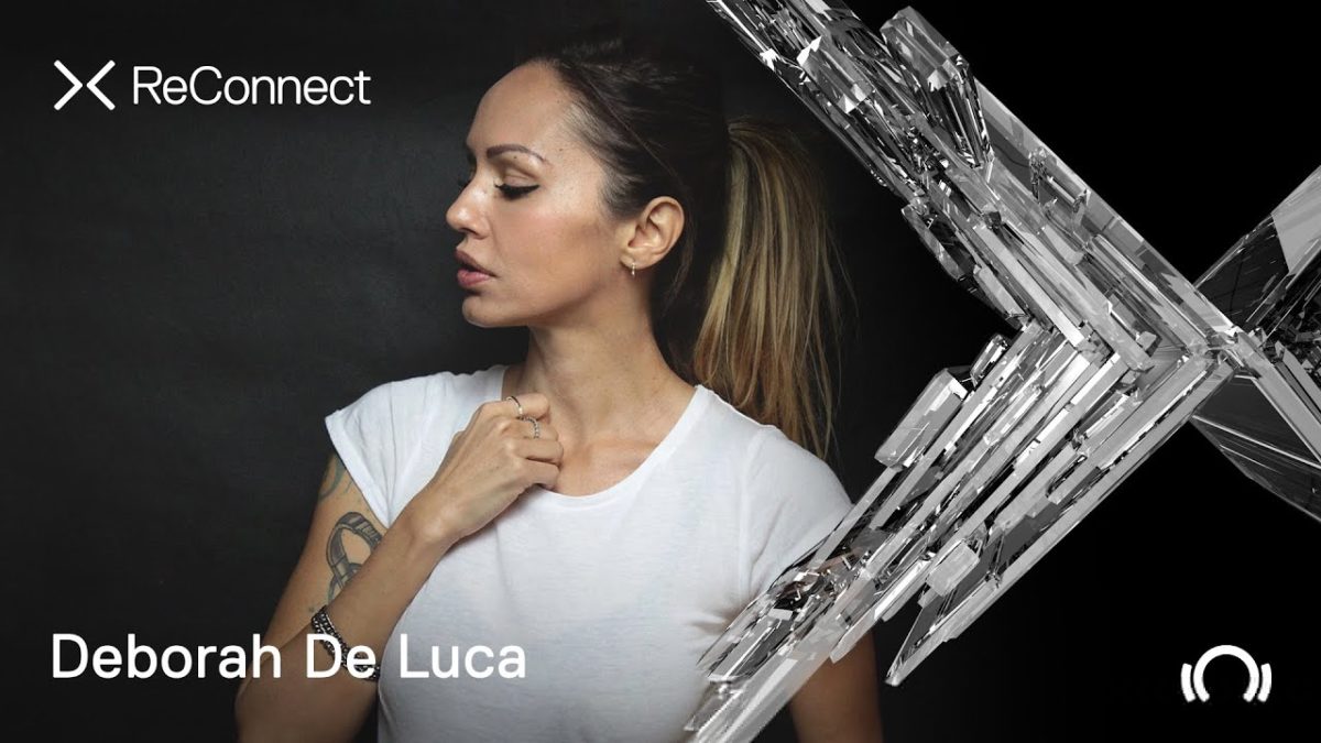 Deborah De Luca DJ set @ ReConnect | Beatport Live