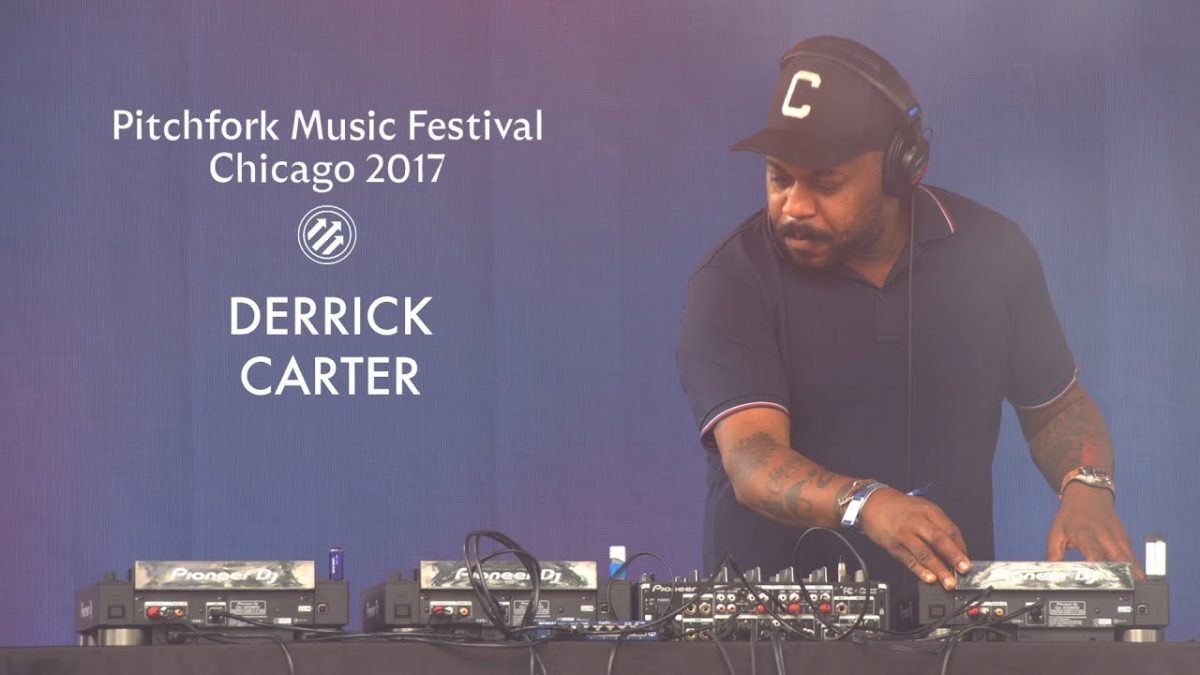 Derrick Carter | Pitchfork Music Festival 2017 | Full Set