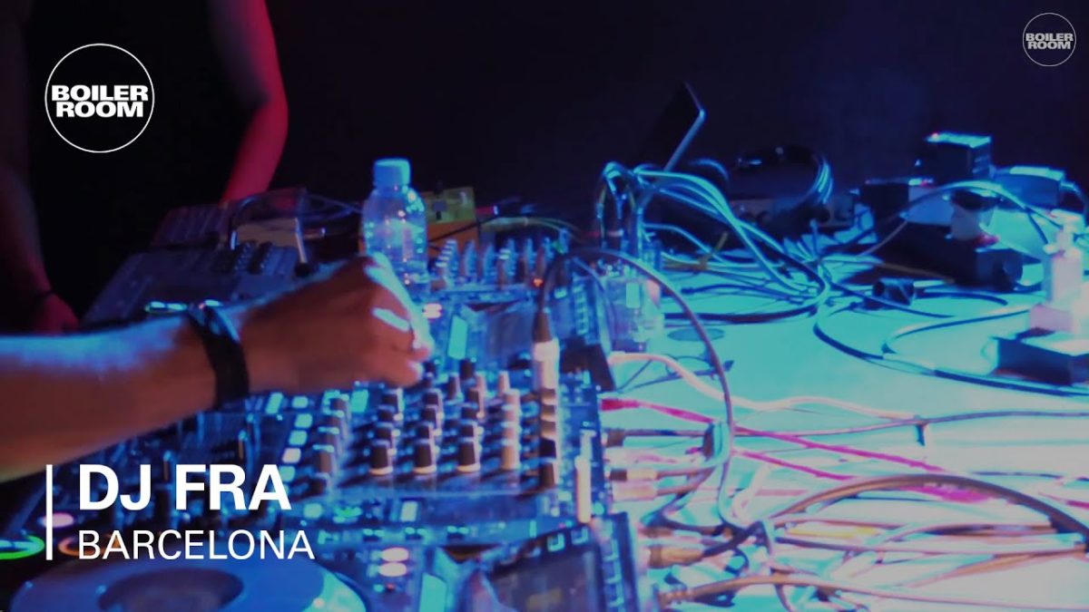 DJ Fra Boiler Room Barcelona DJ Set