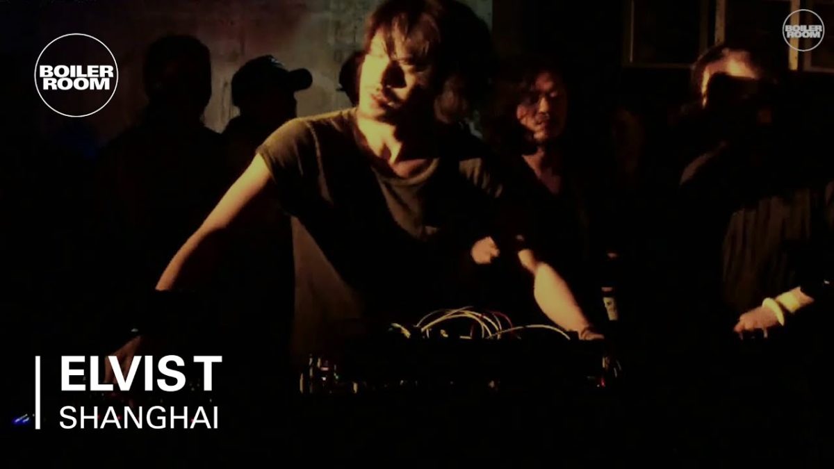 Elvis T Boiler Room Shanghai Live Set