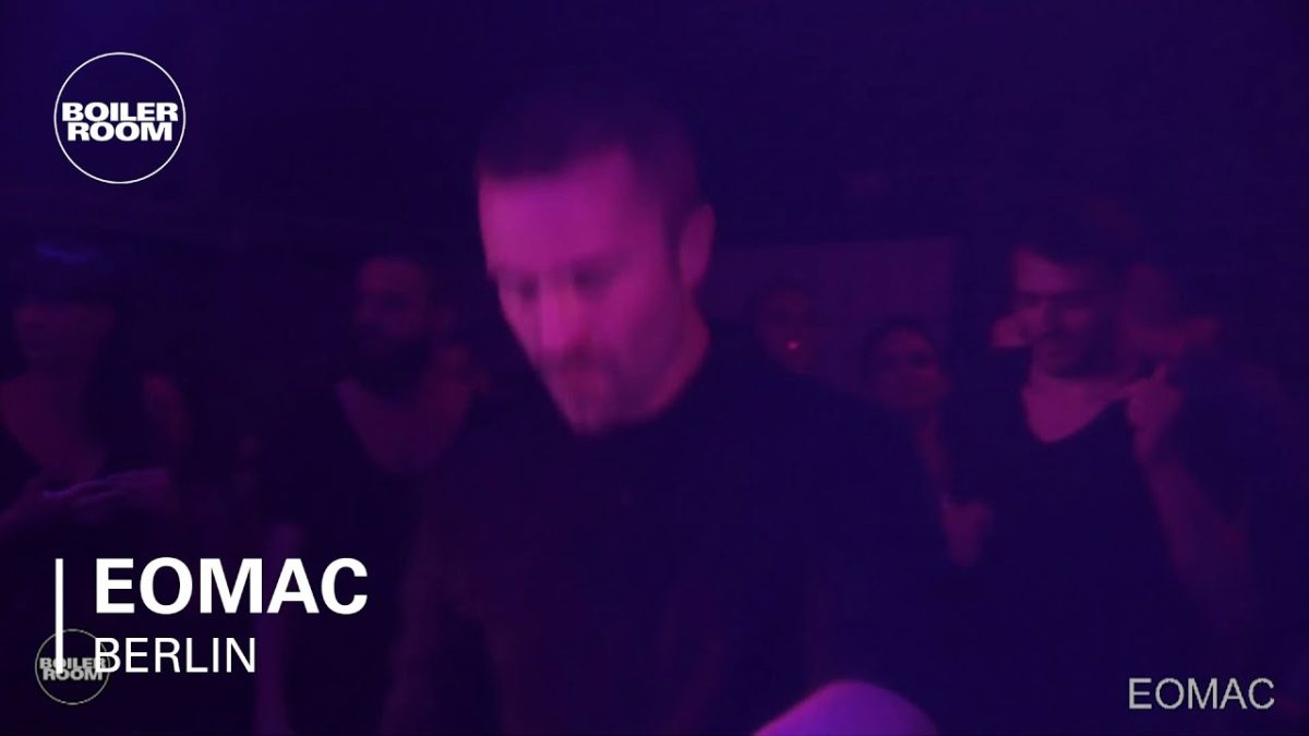 Eomac Boiler Room Berlin Live Set