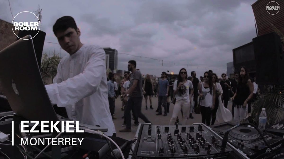 Ezekiel Boiler Room Monterrey Live Set