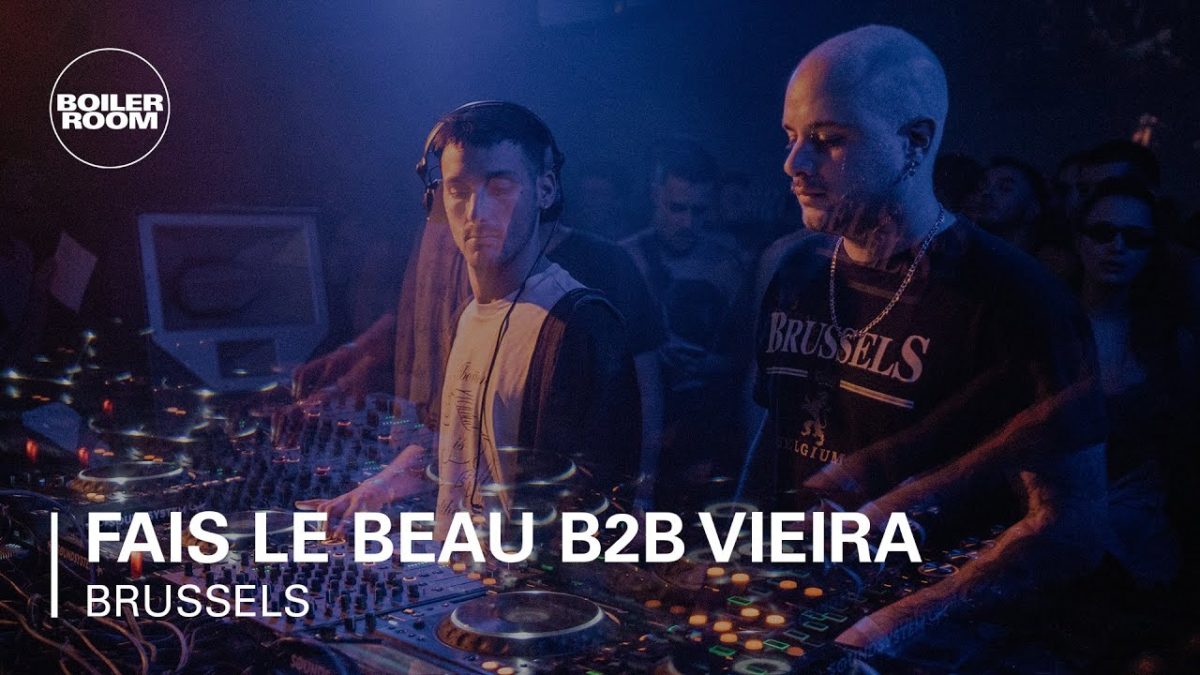 Fais Le Beau B2B Vieira | Boiler Room TEN Brussels x Listen!