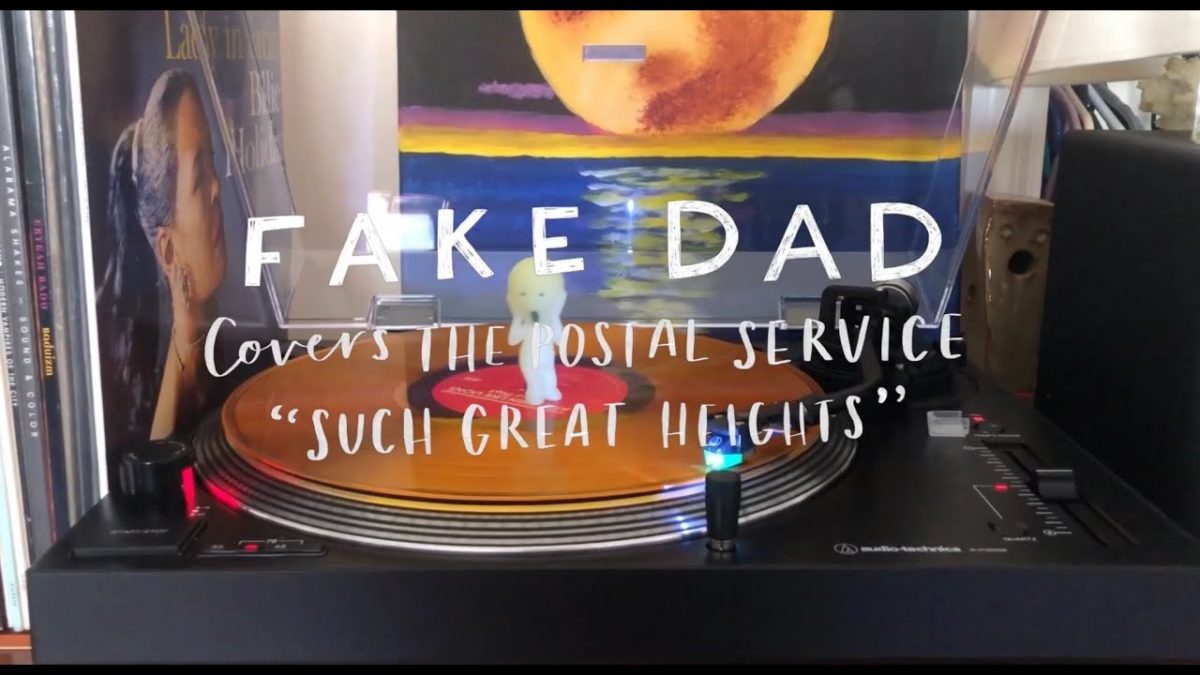 Fake Dad covers The Postal Service - Such Great Heights (Buzzsession)