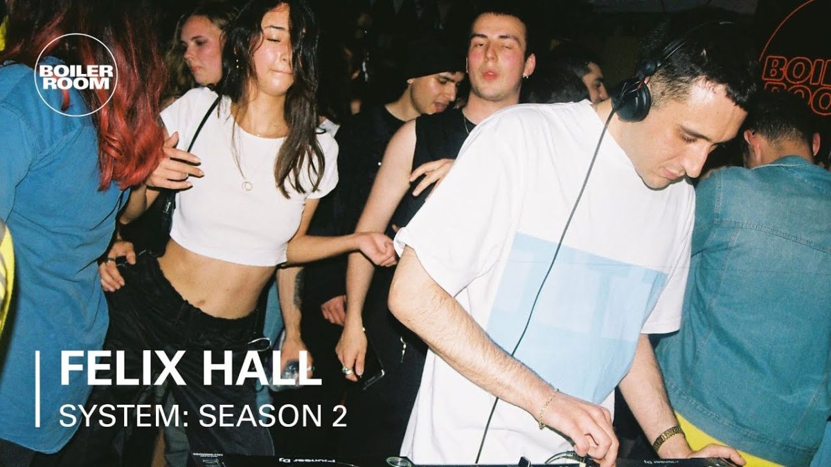 Felix Hall | SYSTEM: Season 2 LDN Launch