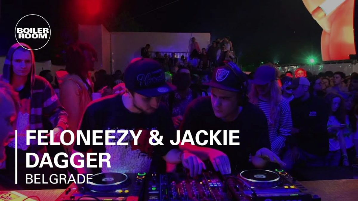 Feloneezy & Jackie Dagger MAD in Belgrade X Boiler Room DJ Set