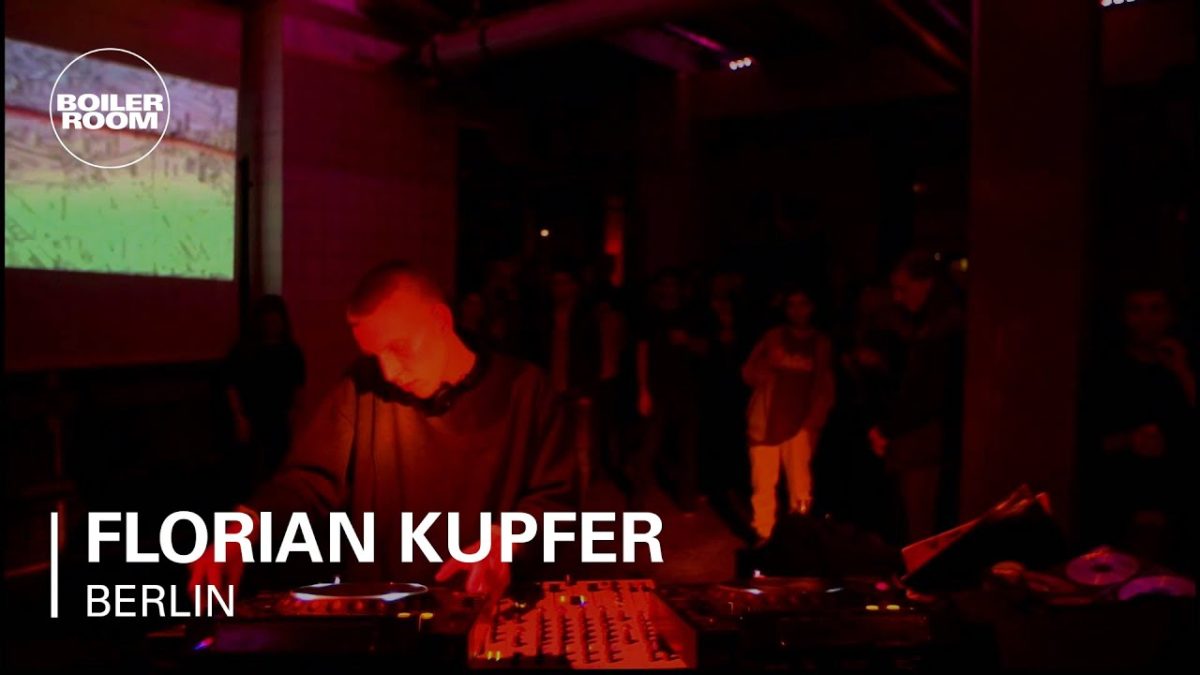 Florian Kupfer Boiler Room Berlin Dj Set
