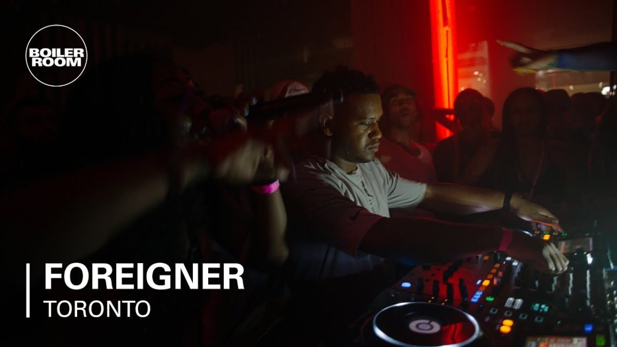 Foreigner | Yes Yes Ya'll x Boiler Room | Toronto