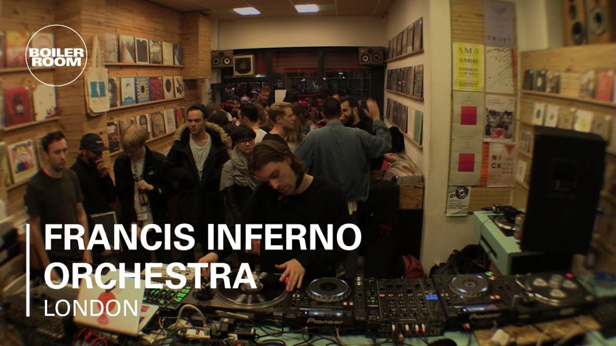 Francis Inferno Orchestra Boiler Room London DJ Set
