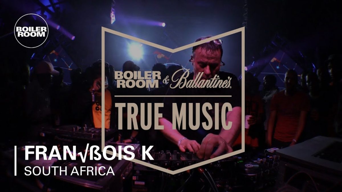 François K Boiler Room and Ballantine's True Music South Africa