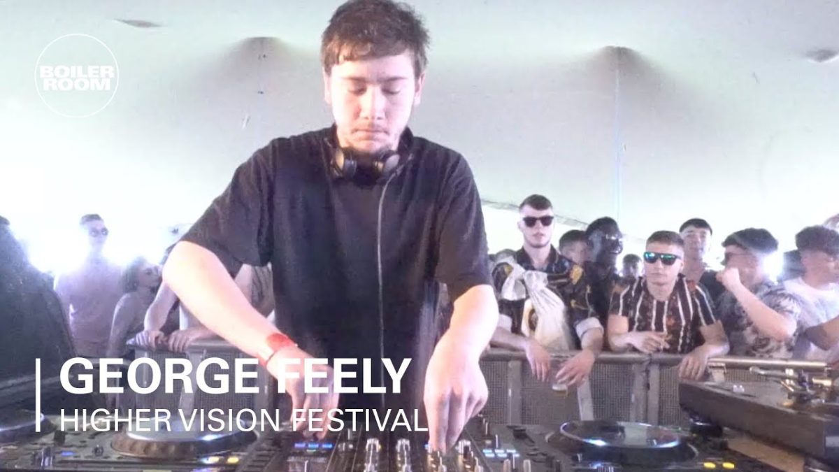 George Feely | Boiler Room x Higher Vision