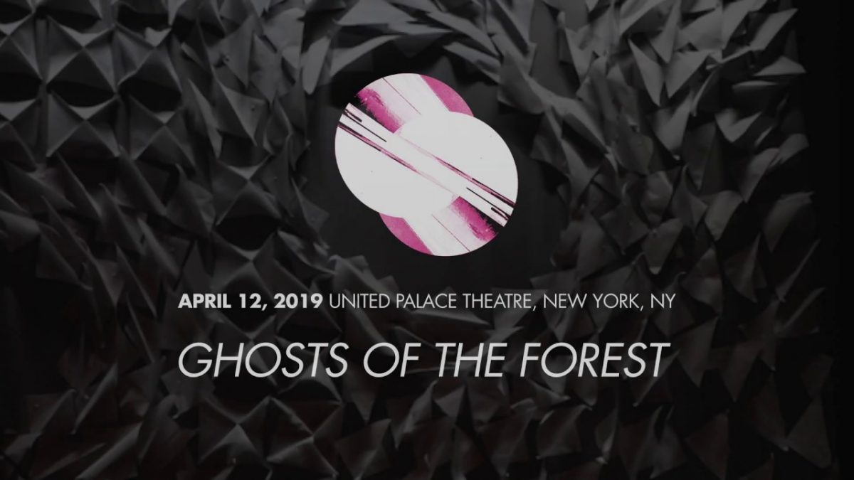 Ghosts of the Forest - 04/12/2019 - "Ghosts of the Forest"