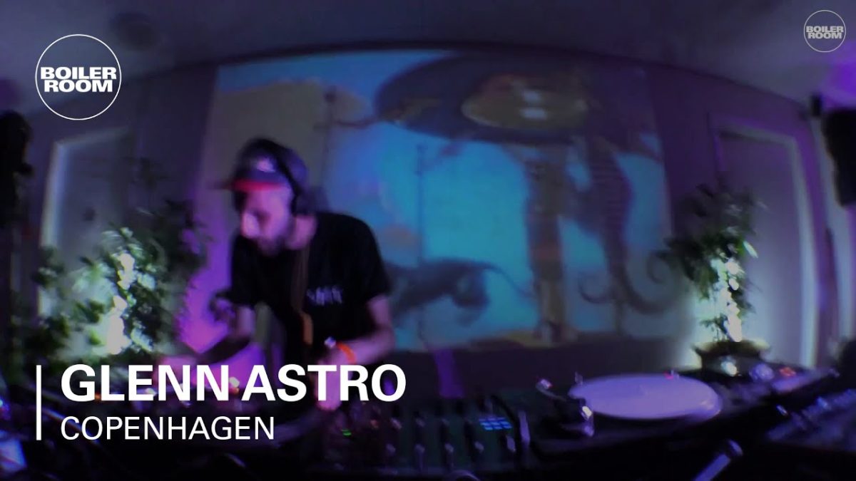 Glenn Astro Boiler Room x Generator Copenhagen DJ Set