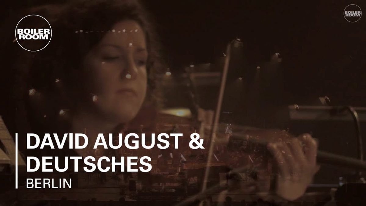 David August & Deutsches Symphonie-Orchester Boiler Room Berlin Live Performance