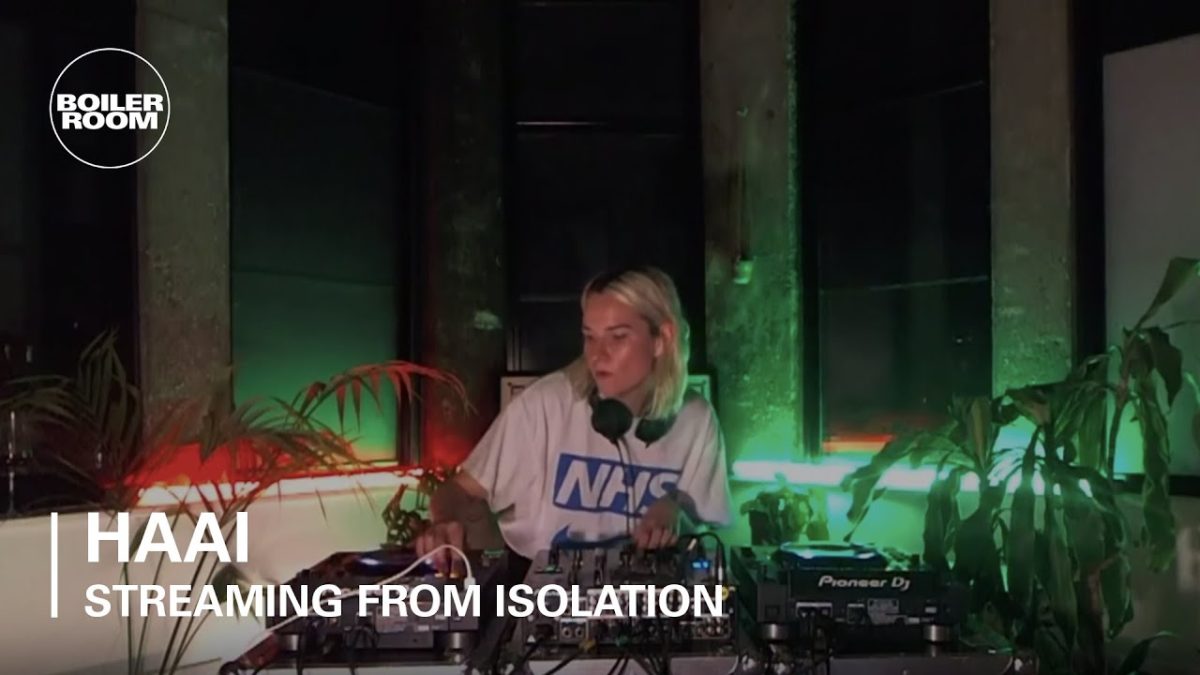 HAAi | Boiler Room: Streaming From Isolation | #3