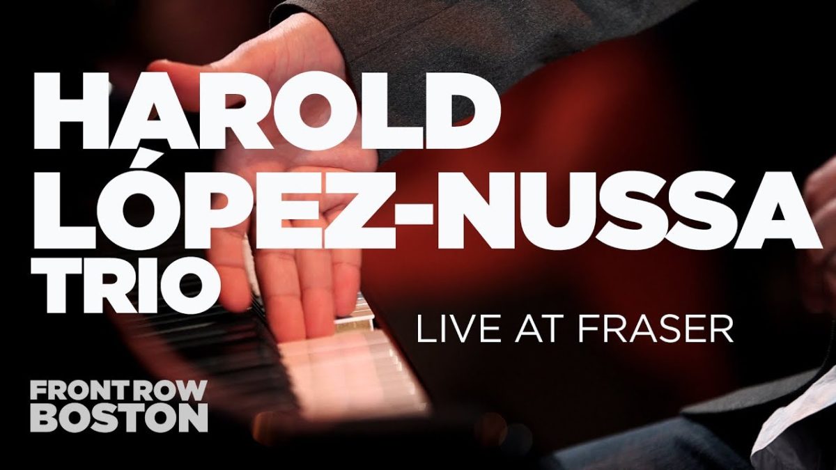 Harold López-Nussa Trio — Live at Fraser