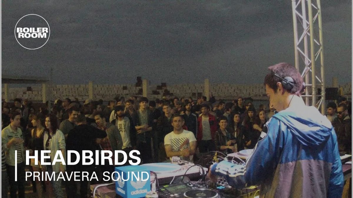 Headbirds Boiler Room x adidas Originals LIVE Show at Primavera Sound