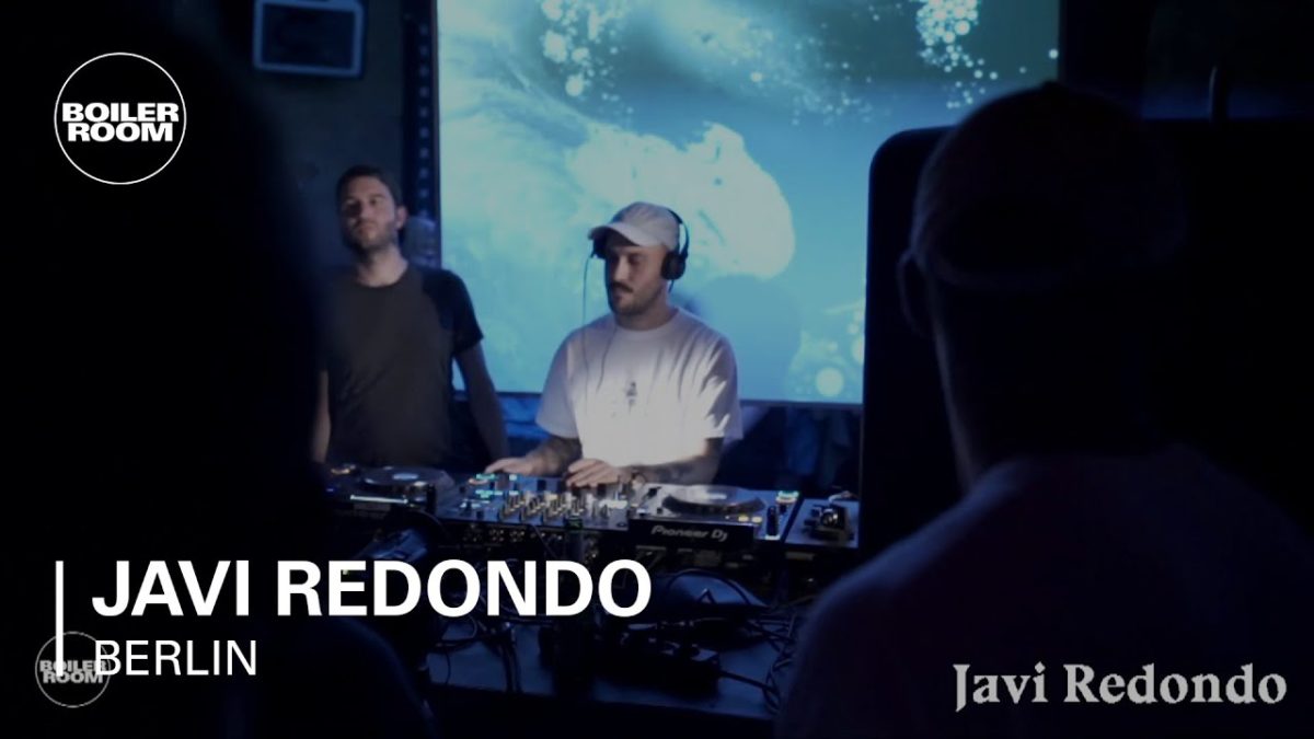 Javi Redondo Boiler Room Berlin DJ Set
