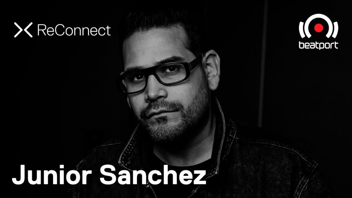 Junior Sanchez DJ set @ ReConnect | Beatport Live