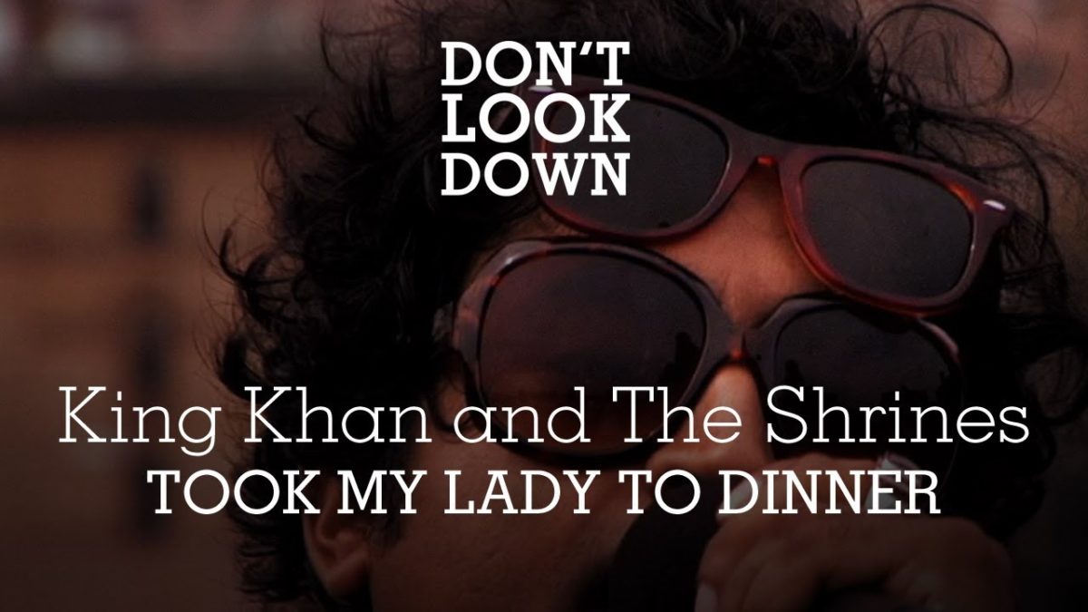 King Khan and the Shrines - Took My Lady To Dinner - Don't Look Down