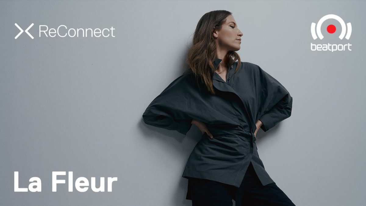 La Fleur DJ set @ ReConnect | Beatport Live