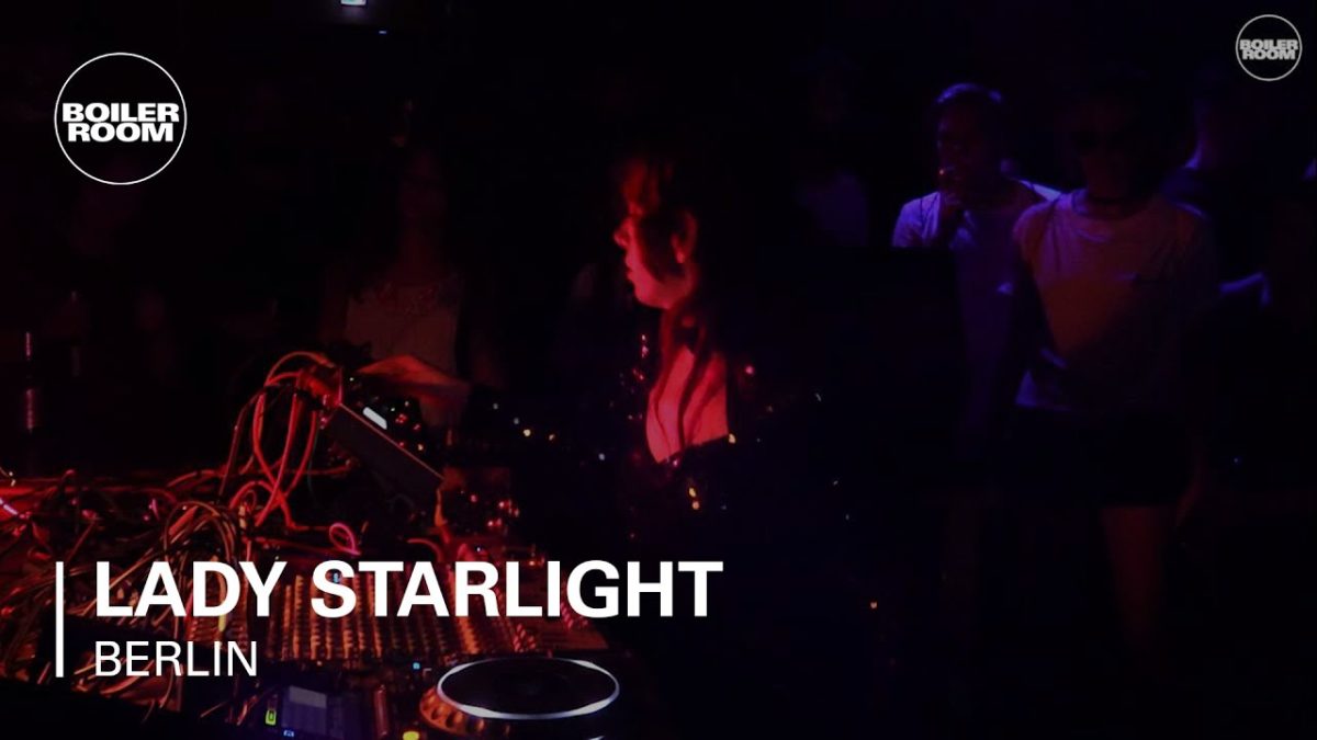 Lady Starlight Boiler Room Berlin Live Set