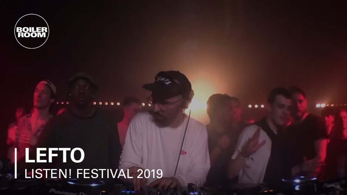 Lefto | Listen! x Boiler Room