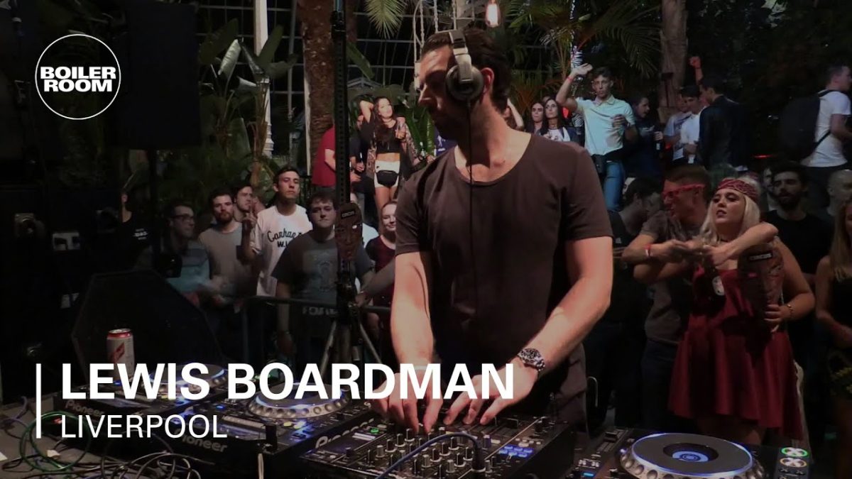 Lewis Boardman Circus x Boiler Room Liverpool DJ Set