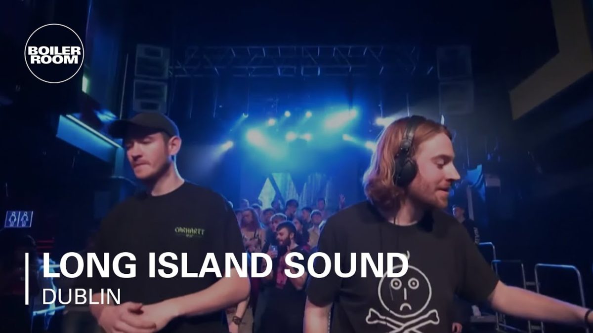Long Island Sound | Boiler Room x AVA: Dublin