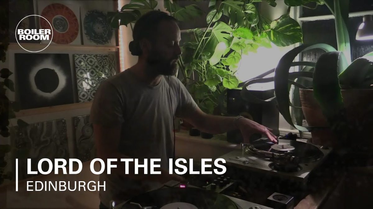 Lord of the Isles Boiler Room Edinburgh DJ Set