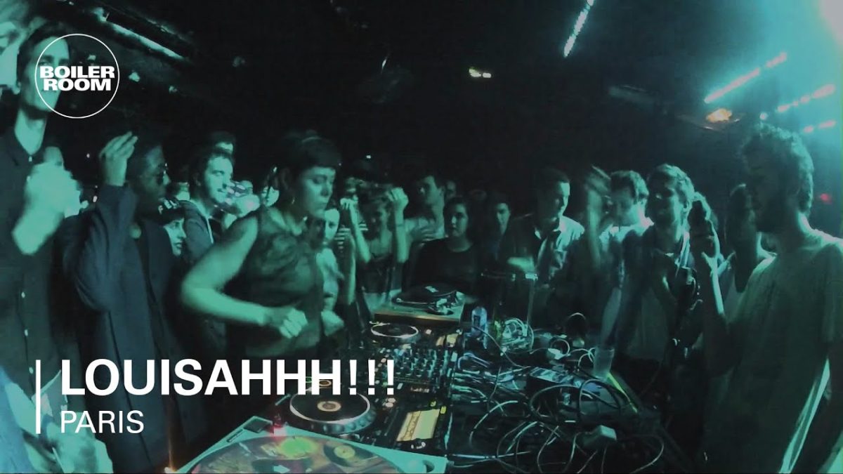 LOUISAHHH!!! Boiler Room Paris DJ Set