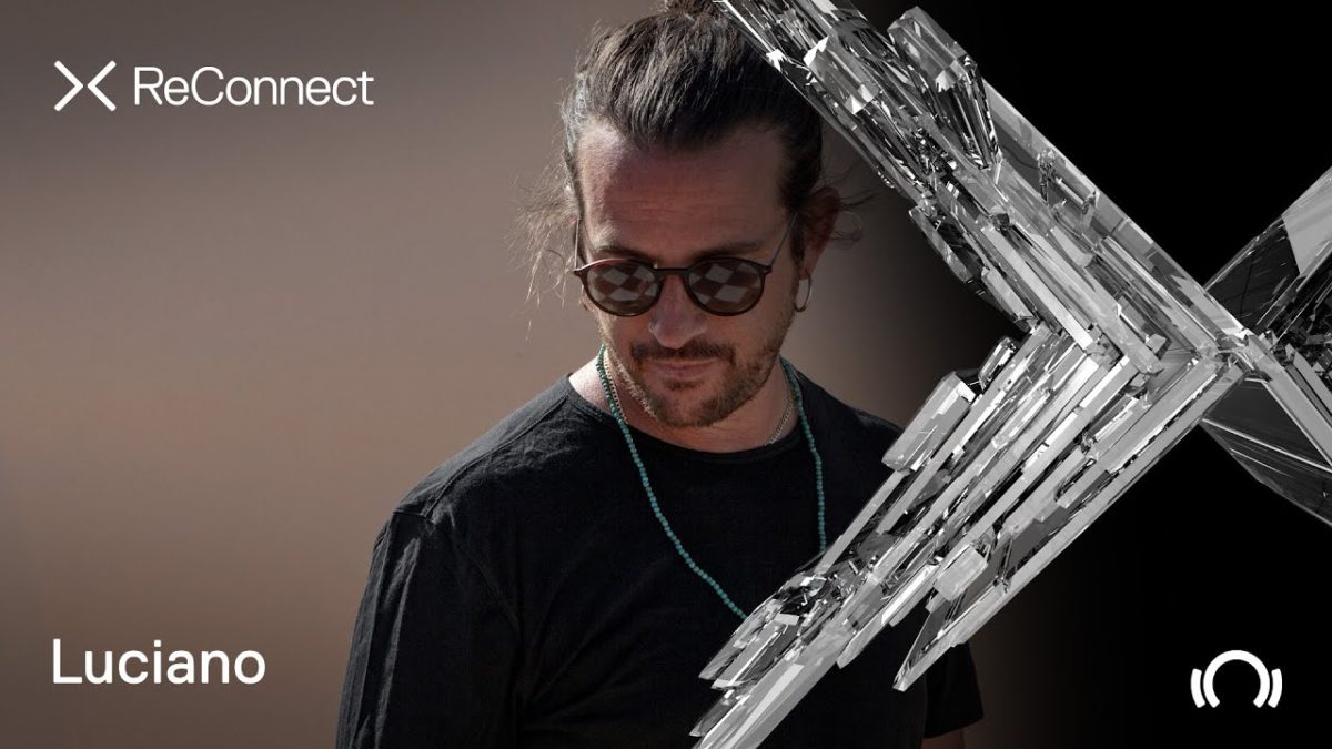 Luciano DJ set @ ReConnect | Beatport Live