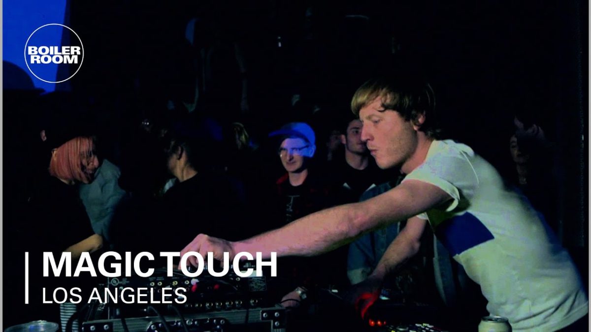 Magic Touch Boiler Room Los Angeles LIVE Show