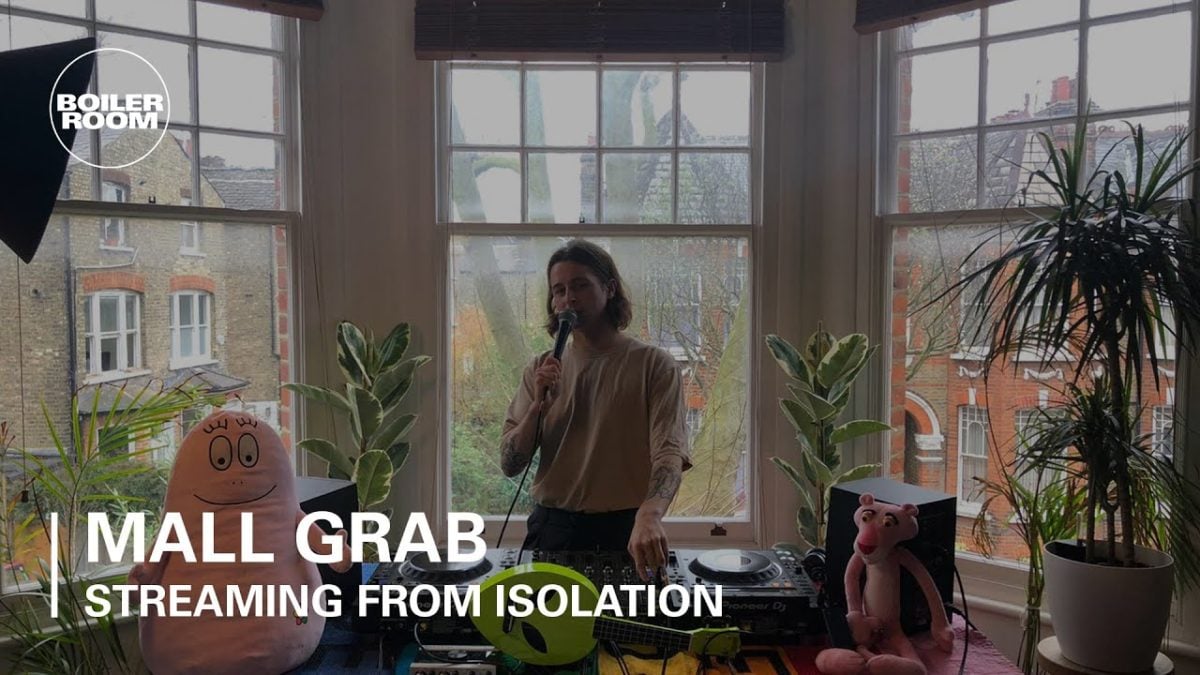 Mall Grab | Boiler Room: Streaming From Isolation | #2
