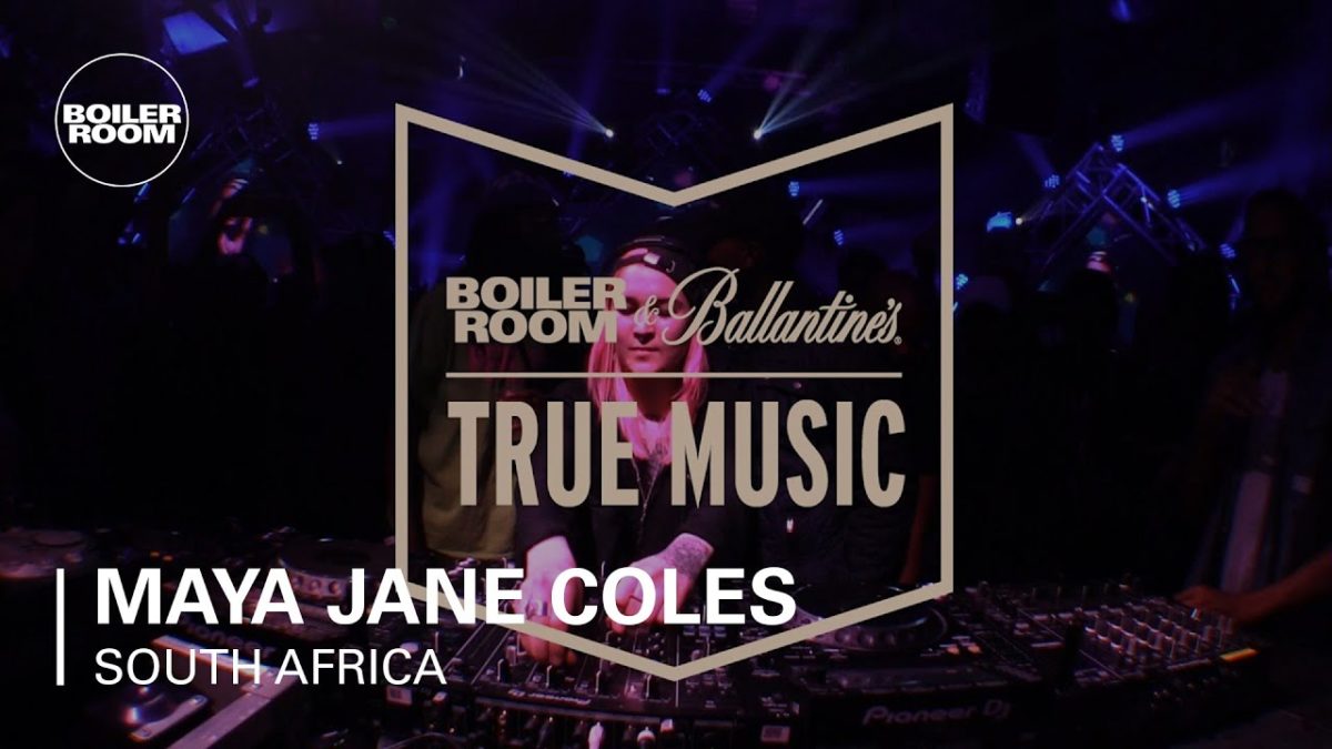 Maya Jane Coles Boiler Room & Ballantine's True Music South Africa DJ Set