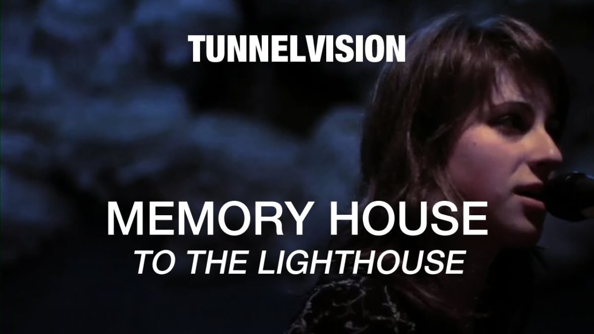 Memoryhouse - To The Lighthouse - Tunnelvision