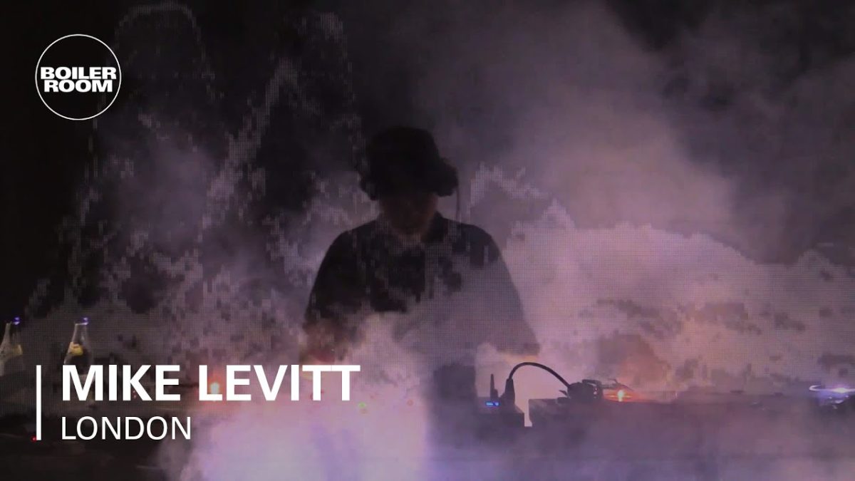 Mike Levitt Boiler Room London DJ Set