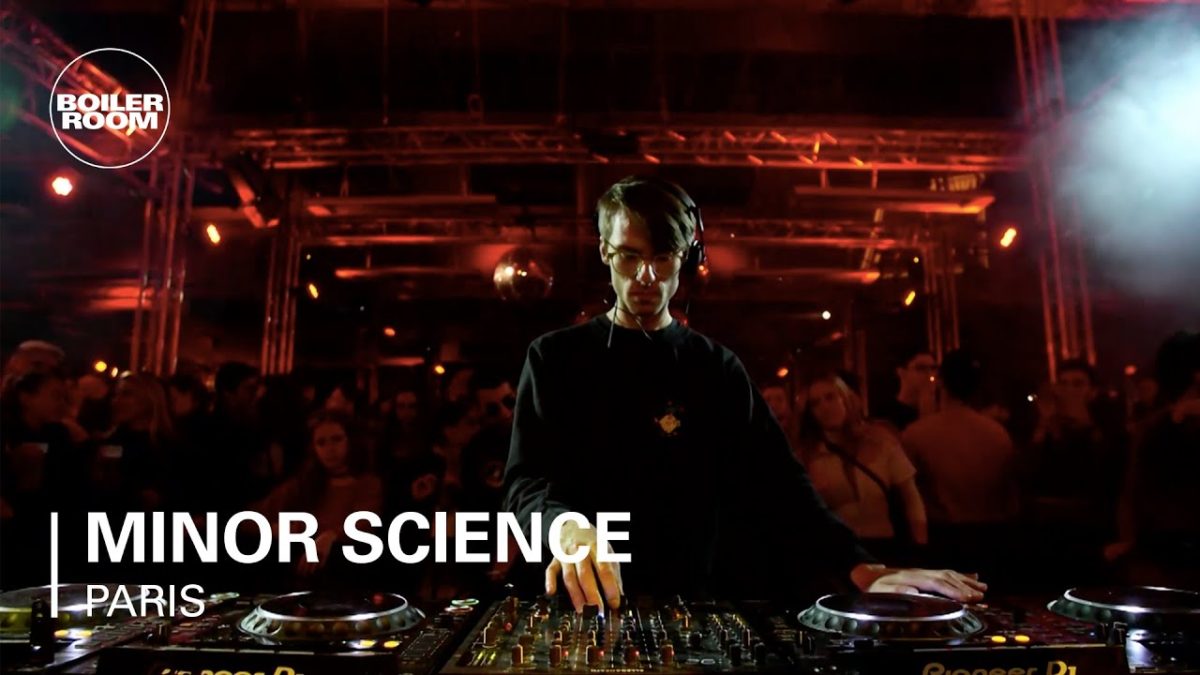 Minor Science | Boiler Room Dehors Brut