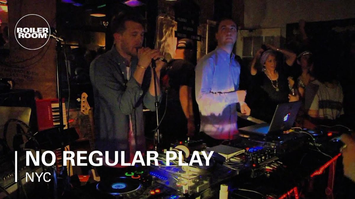 No Regular Play Boiler Room NYC Live Show