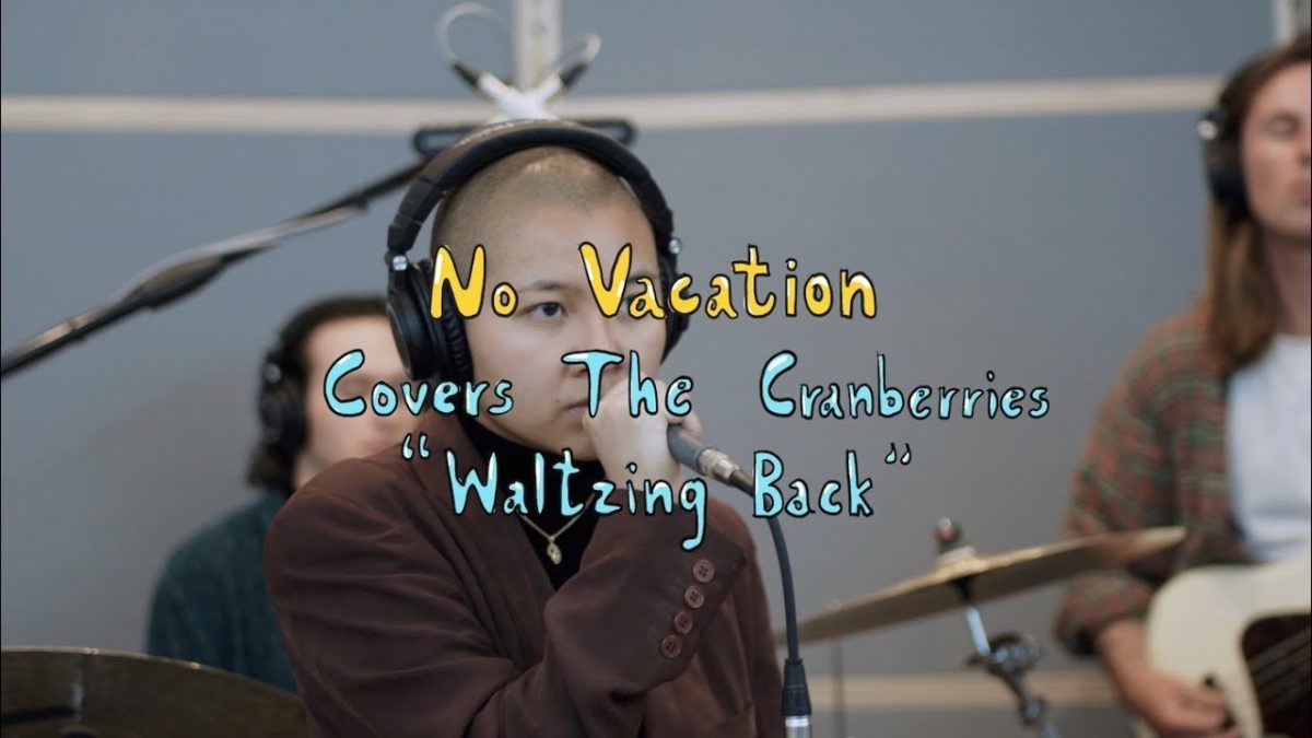 No Vacation covers The Cranberries - Waltzing Back (Buzzsession)