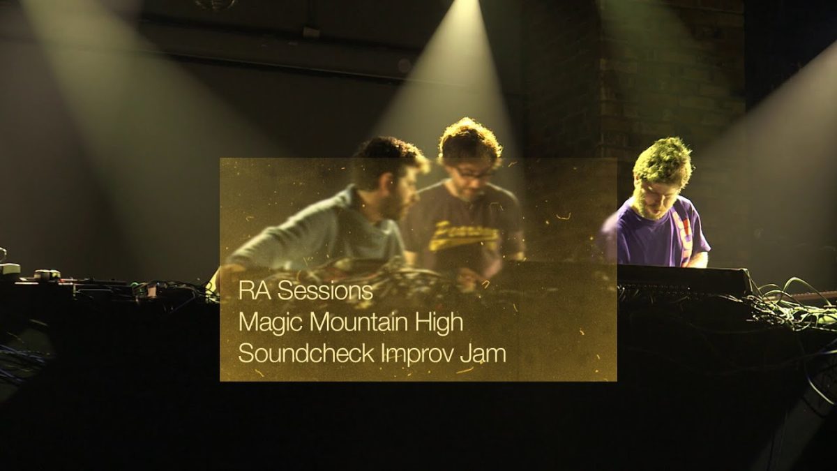 RA Sessions: Magic Mountain High - Soundcheck Improv Jam