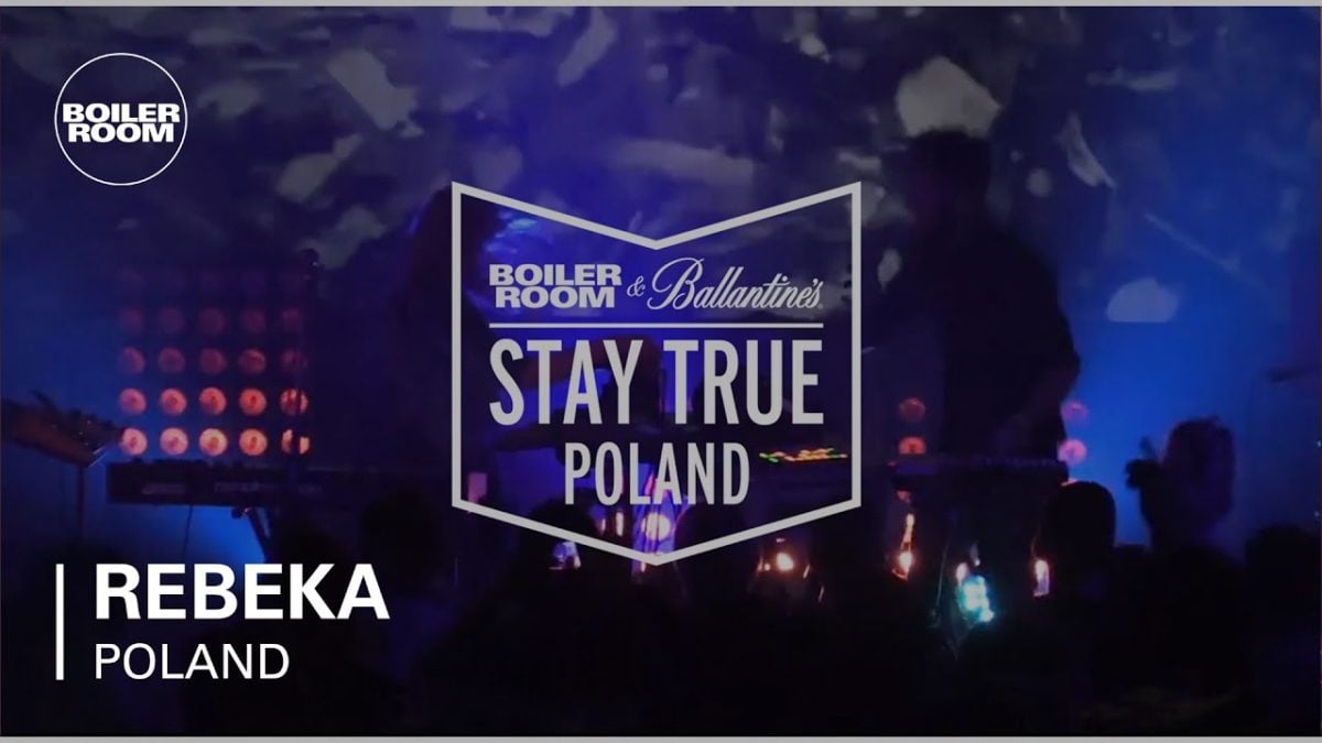 Rebeka Boiler Room & Ballantine's Stay True Poland Live Set