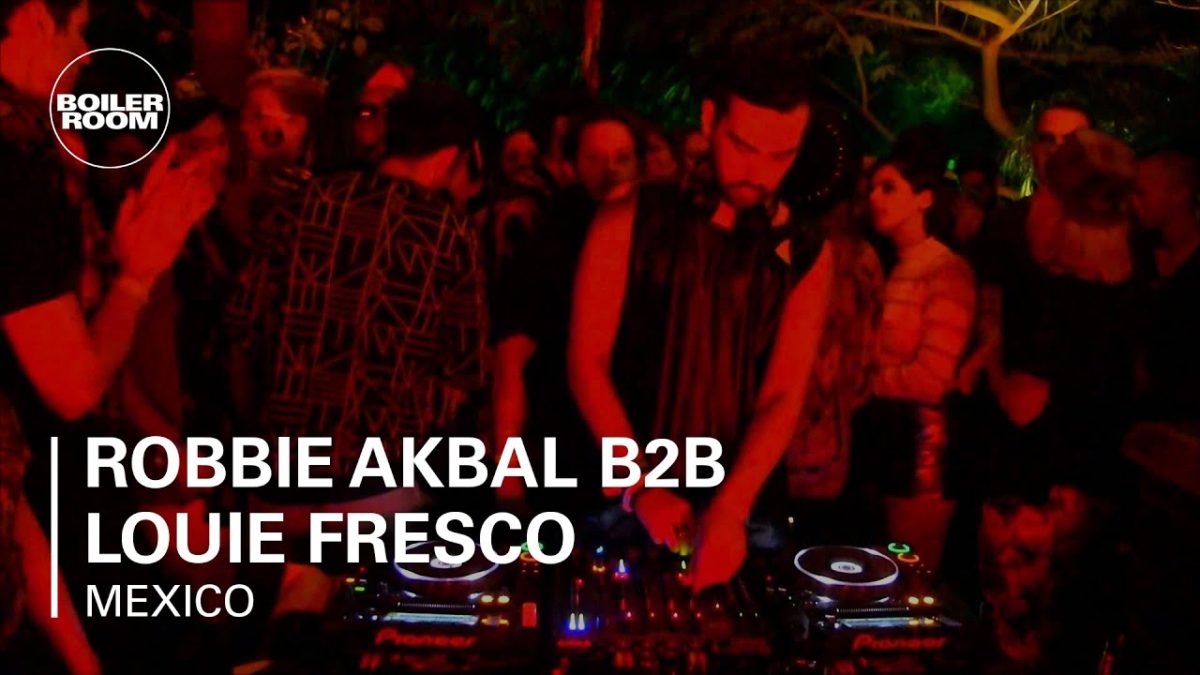 Robbie Akbal b2b Louie Fresco Boiler Room Mexico / Tulum Takeover