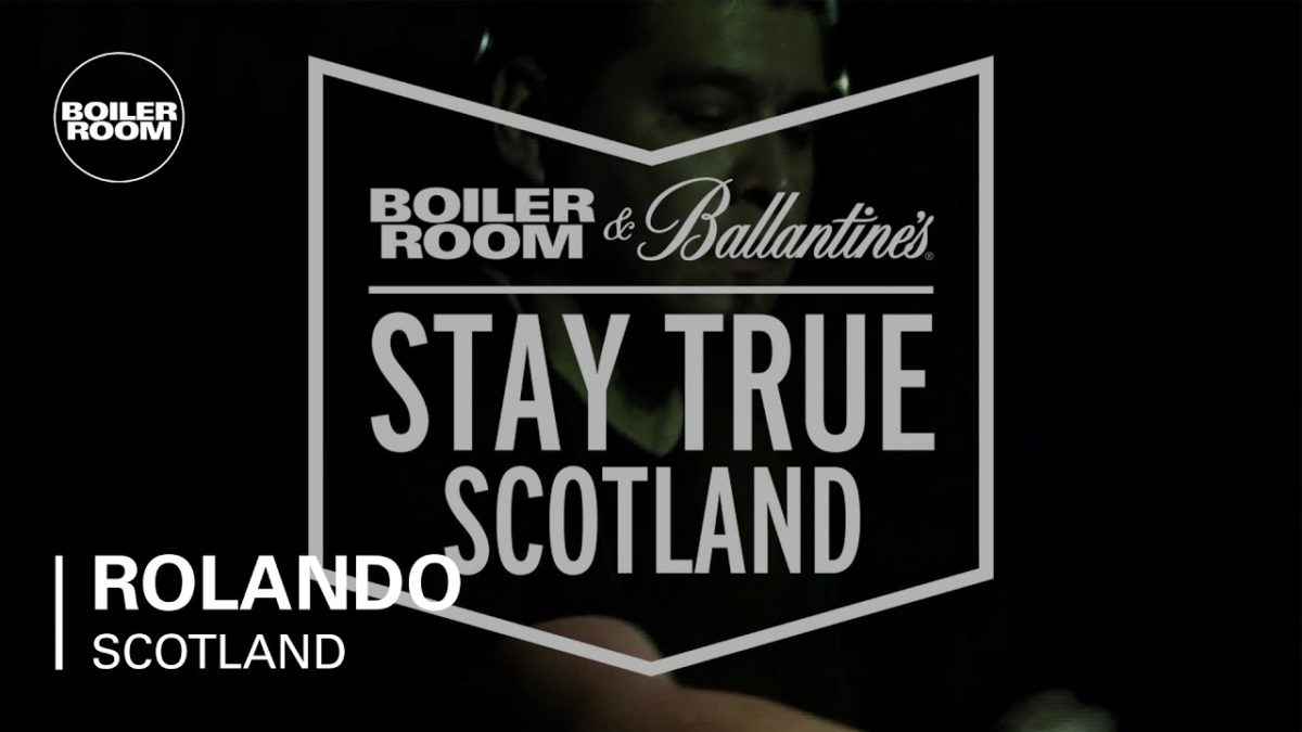 Rolando Boiler Room & Ballantine's Stay True Scotland DJ Set