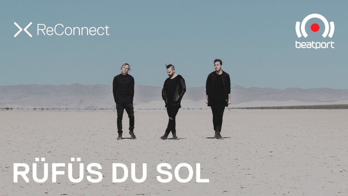 RÜFÜS DU SOL DJ set @ ReConnect | Beatport Live